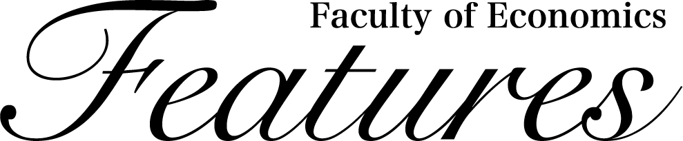 Faculty of EconomicsFeatures Features